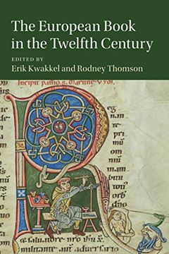 portada The European Book in the Twelfth Century: 101 (Cambridge Studies in Medieval Literature, Series Number 101) (in English)