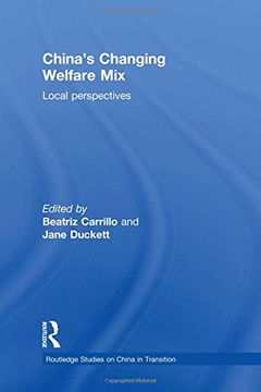 portada China's Changing Welfare Mix: Local Perspectives (Routledge Studies on China in Transition) (en Inglés)