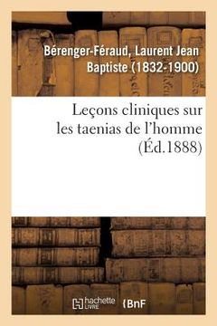 portada Leçons Cliniques Sur Les Taenias de l'Homme (in French)