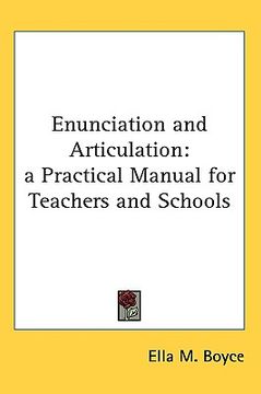 portada enunciation and articulation: a practical manual for teachers and schools (en Inglés)