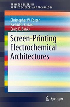 portada Screen-Printing Electrochemical Architectures (Springerbriefs in Applied Sciences and Technology) (en Inglés)