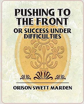 portada Pushing to the Front or Success Under Difficulties (en Inglés)