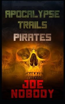 portada Apocalypse Trails: Pirates (in English)