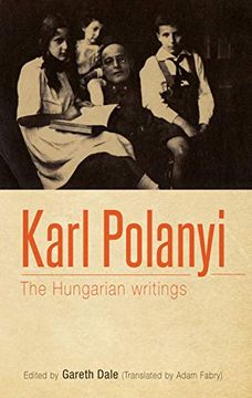 portada Karl Polanyi: The Hungarian Writings (en Inglés)