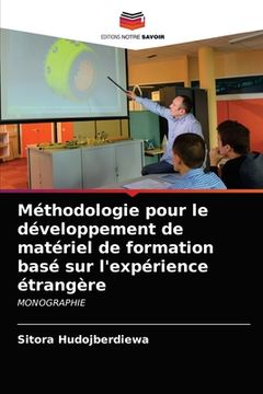 portada Méthodologie pour le développement de matériel de formation basé sur l'expérience étrangère (en Francés)