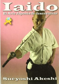 portada Iaido: El Arte Japones de Desenvainar la Espada