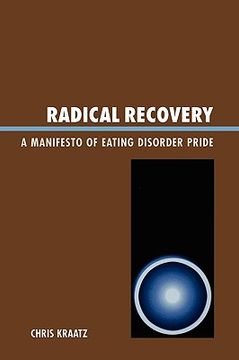portada radical recovery: a manifesto of eating disorder pride (en Inglés)