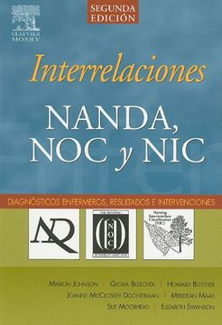 portada Interrelaciones Nanda, noc y Nic: Soporte Para el Razonamiento Crítico y la Calidad de los Cuidados