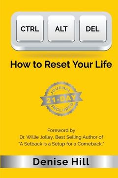 portada Ctrl Alt del: How to Reset Your Life (en Inglés)