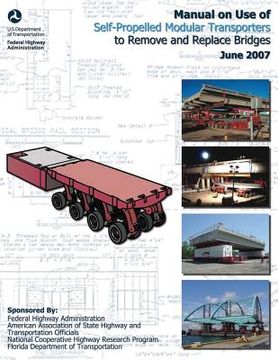 portada Manual on Use of Self-Propelled Modular Transporters to Remove and Replace Bridges (en Inglés)