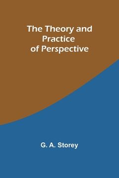 portada The Theory and Practice of Perspective (in English)