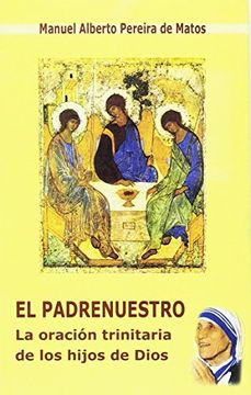 portada El Padrenuestro: La oración trinitaria de los hijos de Dios (Mundo y Dios) (in Spanish)