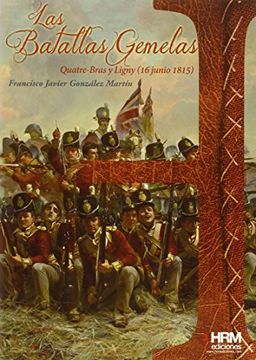 portada Las Batallas Gemelas: Quatre Bras y Ligny (16 de Junio de 1815)