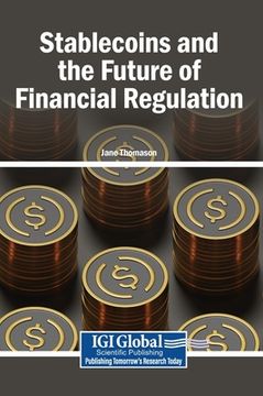 Stablecoins and the Future of Financial Regulation (en Inglés)