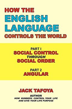 portada How the English Language Controls the World: Part One: Social Control Through Social Order (en Inglés)