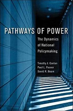 portada Pathways of Power: The Dynamics of National Policymaking (American Governance and Public Policy Series)