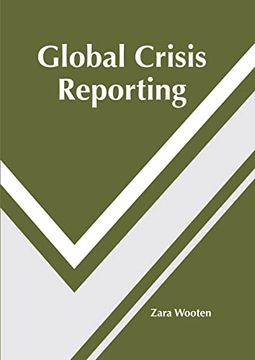 portada Global Crisis Reporting (en Inglés)