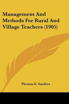 portada management and methods for rural and village teachers (1905) (en Inglés)