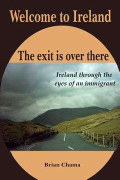 portada welcome to ireland. the exit is over there. (en Inglés)