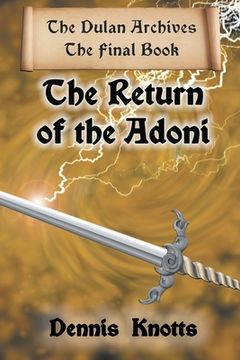 portada The Return of the Adoni: The Final Book of the Dulan Archives (en Inglés)