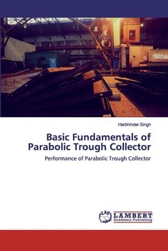 portada Basic Fundamentals of Parabolic Trough Collector (en Inglés)