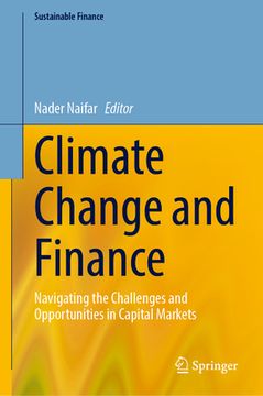 portada Climate Change and Finance: Navigating the Challenges and Opportunities in Capital Markets (in English)
