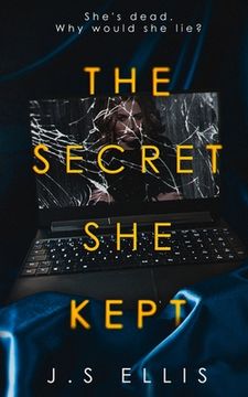 portada The Secret She Kept: She's dead. Why would she lie? (en Inglés)