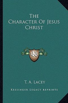 portada the character of jesus christ (in English)