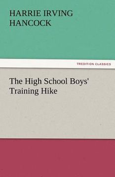 portada the high school boys' training hike (en Inglés)