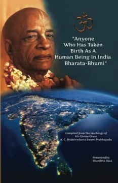 portada Anyone who has Taken Birth as a Human Being in India Bharata-Bhumi (en Inglés)