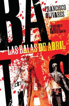 portada Las Balas de Abril (in Spanish)