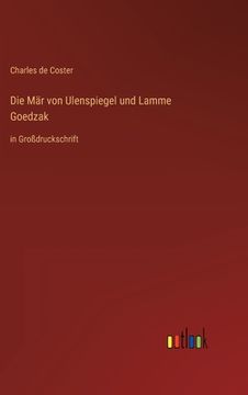 portada Die Mär von Ulenspiegel und Lamme Goedzak: in Großdruckschrift 