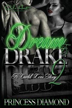 portada Dream & Drake 2: A Cartel Love Story (en Inglés)