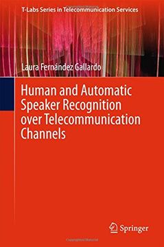 portada Human and Automatic Speaker Recognition over Telecommunication Channels (T-Labs Series in Telecommunication Services)