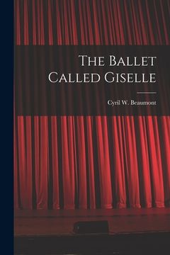 portada The Ballet Called Giselle (en Inglés)