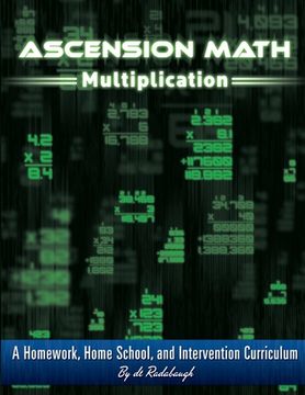 portada Ascension Math: Multiplication: A Homework, Homeschool, and Intervention Curriculum (in English)