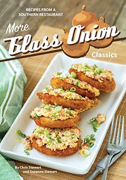 portada More Glass Onion Classics: Recipes From a Southern Restaurant (en Inglés)