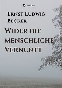 portada Wider die menschliche Vernunft (in German)