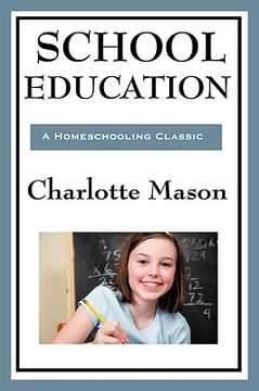 portada school education: volume iii of charlotte mason's original homeschooling series (in English)