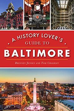 portada A History Lover's Guide to Baltimore (en Inglés)