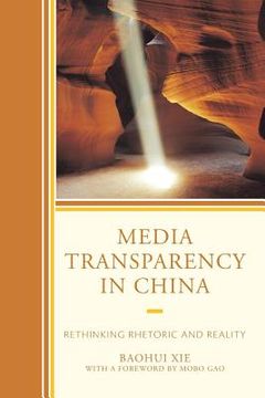 portada Media Transparency in China: Rethinking Rhetoric and Reality (en Inglés)