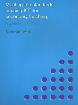 portada meeting the standards in using ict for secondary teaching: a guide to the itt nc