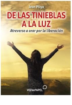 portada De las Tinieblas a la luz (in Spanish)