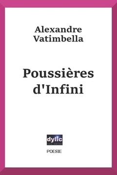 portada Poussières D'Infini: Oeuvres Poétiques (en Francés)