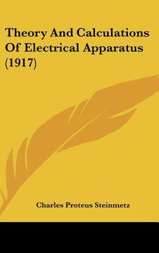 portada theory and calculations of electrical apparatus (1917) (en Inglés)