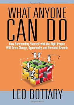portada What Anyone Can Do: How Surrounding Yourself with the Right People Will Drive Change, Opportunity, and Personal Growth (en Inglés)