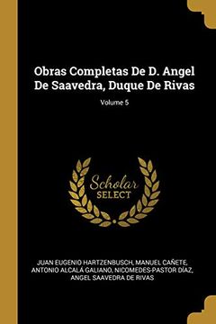 portada Obras Completas de D. Angel de Saavedra, Duque de Rivas; Volume 5