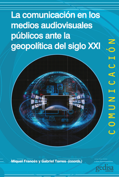 portada La Comunicacion en los Medios Audiovisuales Publicos Ante la Geop Olitica del Siglo xxi (in Spanish)