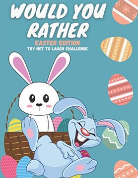 portada would you rather easter edition Try Not to Laugh Challenge: Funny and hilarious Questions for kids & toddlers (en Inglés)