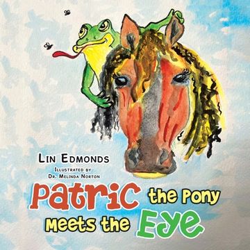 portada Patric the Pony Meets the Eye (en Inglés)